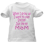 Baby soccer t shirtsJust Like Mom Pink